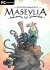 Maseylia: Echoes of the Past